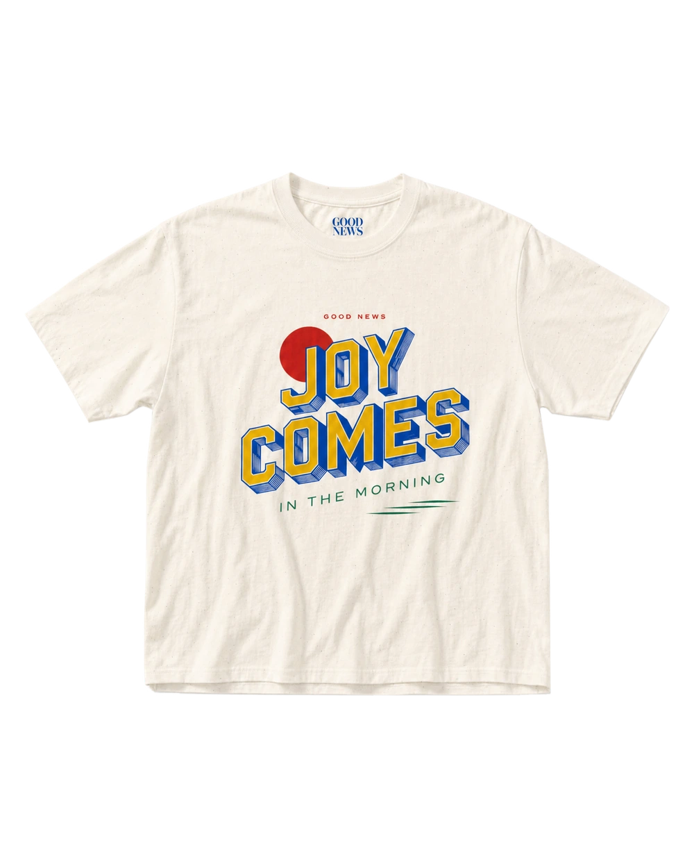 Joy Comes Tee